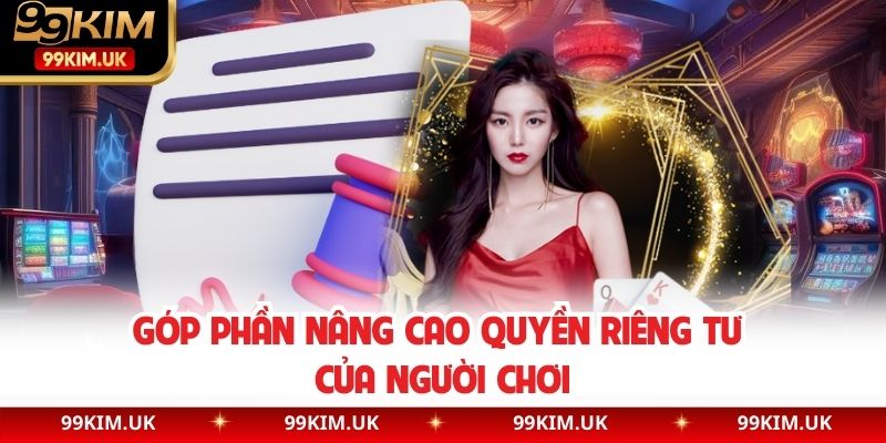 Góp phần nâng cao quyền riêng tư của người chơi